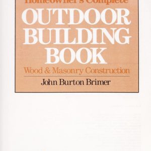 homeowner's complete outdoor building book