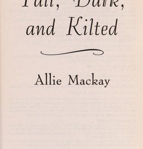 Tall, Dark, and Kilted