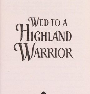 wed to a highland warrior