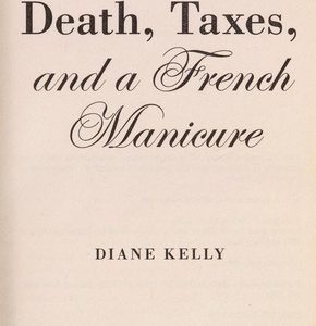 death taxes, and a french manicure