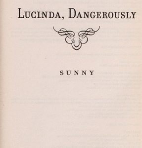 sunny - lucinda dangerously
