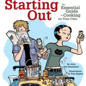 Starting Out - the essential guide to cooking on your own