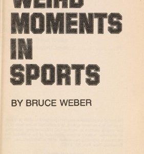 Weird Moments In Sports