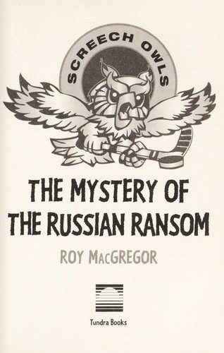 Screech Owls - The Mystery of the Russian Ransom