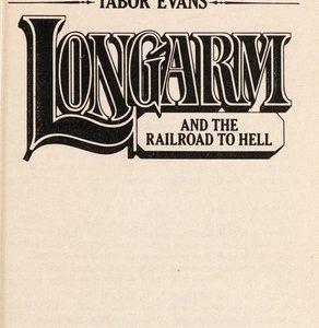 Long Arm-and the Railroad to Hell # 151