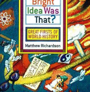 Whose Bright Idea Was That?