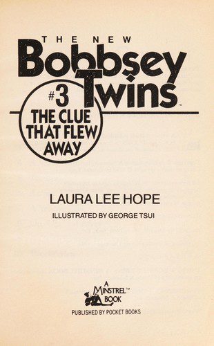 The New Bobbsey Twins # 3- the clue that flew away