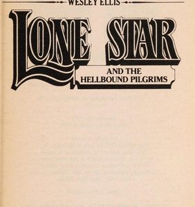 lone star # 113- and the hellbound pilgrims
