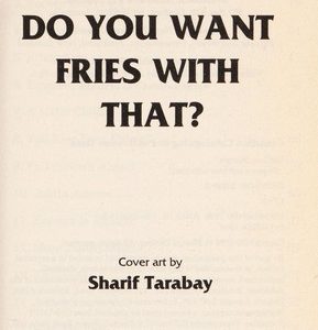 Do You Want Fries With That?