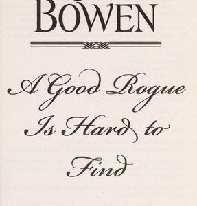 a good rogue is hard to find