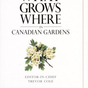 what grows where in canadian gardens