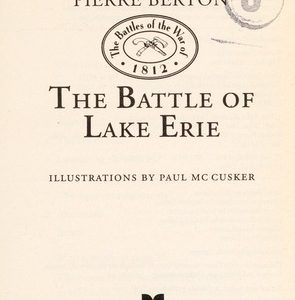 the battle of lake erie  - adventures in canadian history war of 1812
