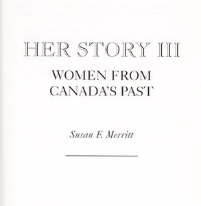 her story 111  - woman from canadas past