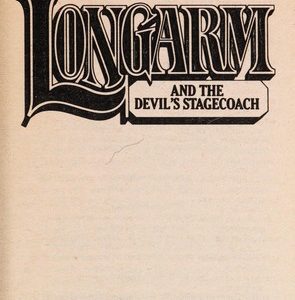 Long Arm-and the Devil's Stagecoach # 135