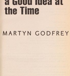 It Seemed Like A Good Idea At The Time