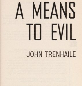 A Means To Evil