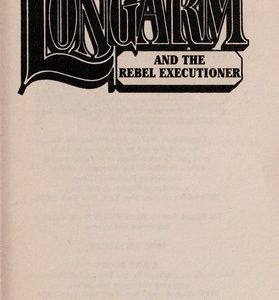 Longarm # 227 - and the rebel executioner