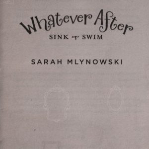 Whatever After - Sink or Swim