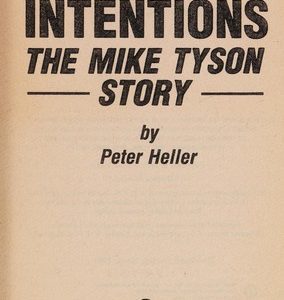 the mike tyson story - bad intentions