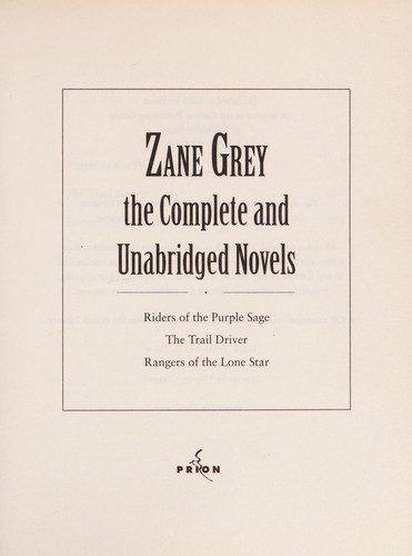 The Best of Zane Grey - Riders of the Purple Sage / The Trail Driver / Rang