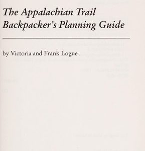 the appalachian trail: backpacker's planning guide