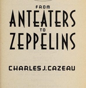 Science Trivia from Anteaters to Zeppelins