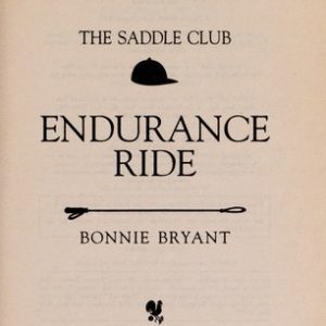 The Saddle Club #69 Endurance Ride