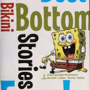 spongebob square pants best pikini bottom stories ever!