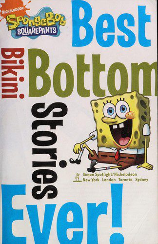 spongebob square pants best pikini bottom stories ever!