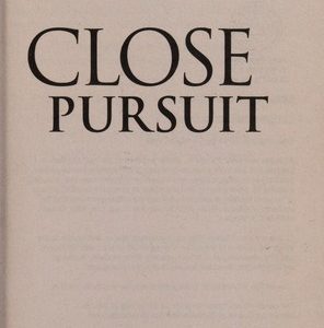 close pursuit