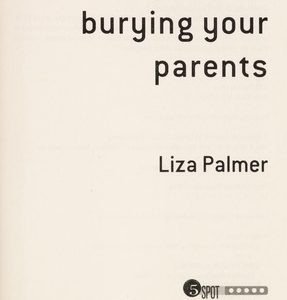 A field guide to burying your parents