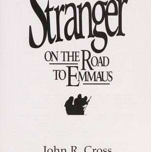 The Stranger on the road to Emmaus