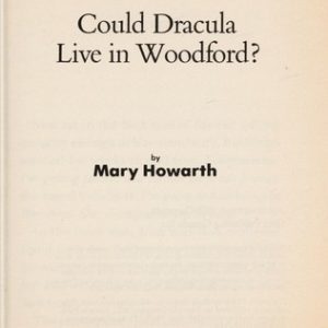 Could Dracula Live In Woodford?