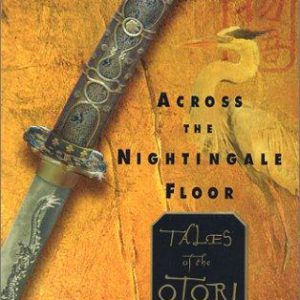 Across the Nightingale Floor - Tales Of the Otori #1