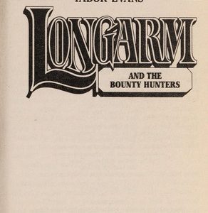 Long Arm-and the Bounty Hunters #  187