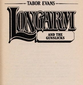 Long Arm-and the Gunslicks # 160