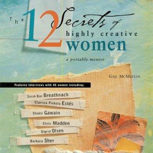 The 12 Secret Of Highly Creative Women