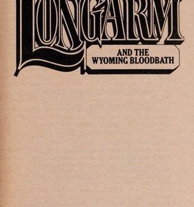 Long Arm-and the Wyoming Bloodbath #136