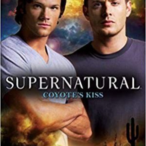 Supernatural - Coyote's Kiss
