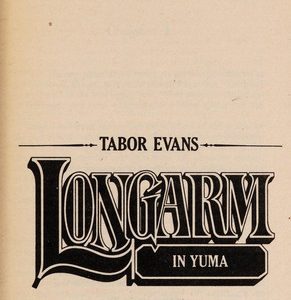 Longarm #43 in Yuma
