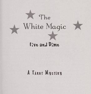 The White Magic - Five and Dime