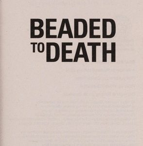 beaded to death