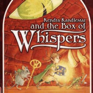 Kendra Kandlestar and the Box of Whispers