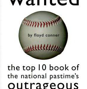 Baseball's Most Wanted