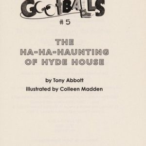 Goofballs #5 The Ha-Ha-Haunting of Hyde House