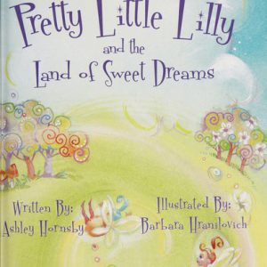 pretty little lilly and the land of sweet dreams