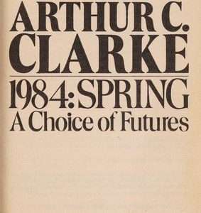 1984: Spring A Choice Of Futures