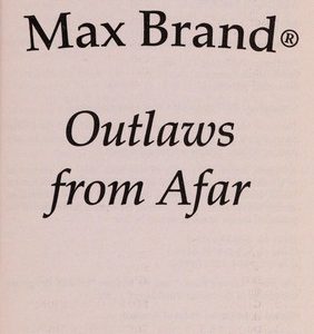 Outlaws From Afar