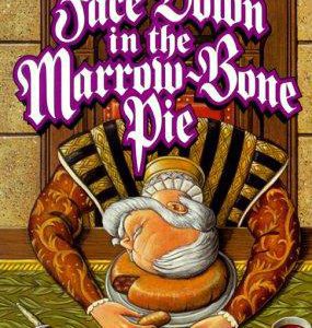 Face Down in the Marrow Bone Pie