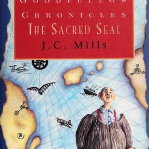 the Goodfellow Chronicles - The sacred Seal